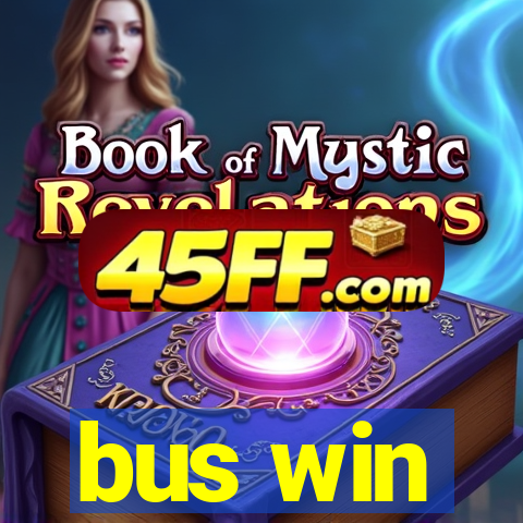 bus win